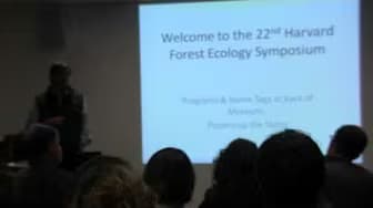 Harvard Forest Ecology Symposium 2011
