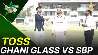 Toss | Ghani Glass vs SBP | President Trophy | Day 1 | NBP Sports Complex Karachi | M2V1K