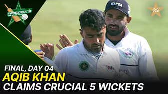 Aqib Khan Claims 5 Wickets | WAPDA vs SNGPL | President's Trophy 2025/26 | Final | D4 | PCB | M2Y1H