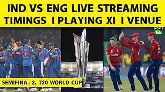 INDIA VS ENGLAND, T20 WC SF 2: WHERE TO WATCH IND vs ENG  LIVE STREAMING | FULL DETAILS | #t20wc