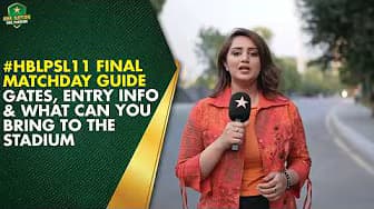 #HBLPSL11 Final Matchday Guide 🏟️ | Gates, Entry Info & What Can You Bring to the Stadium 🏏| MA2K