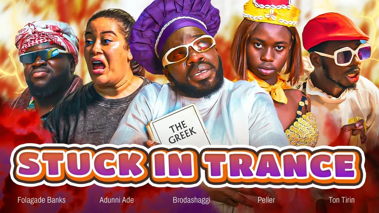 STUCK IN TRANCE | Brodashaggi | Adunni Ade | Peller | Folagade Banks | Ton Tirin